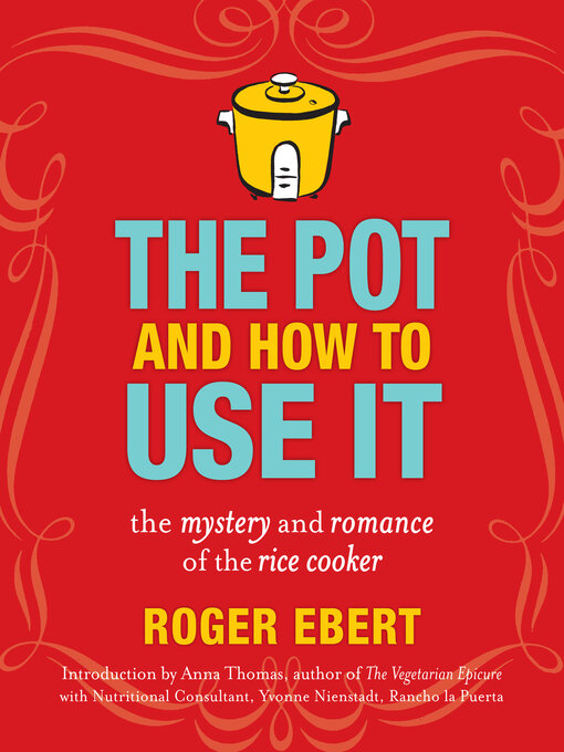 Title details for The Pot and How to Use It by Roger Ebert - Available